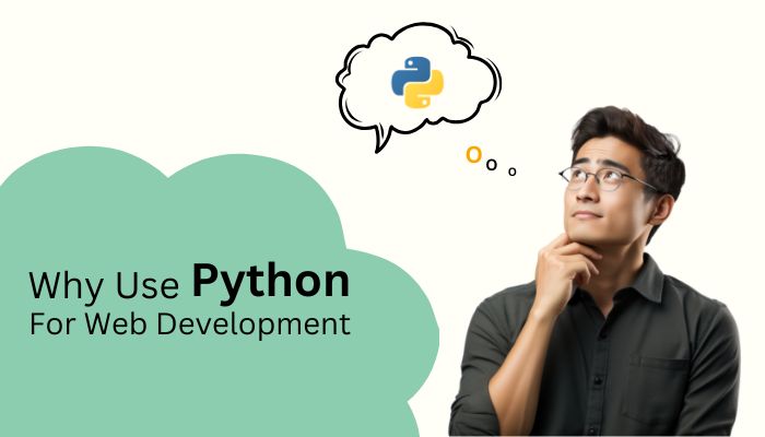 Why use python for web development Why use Python for web development