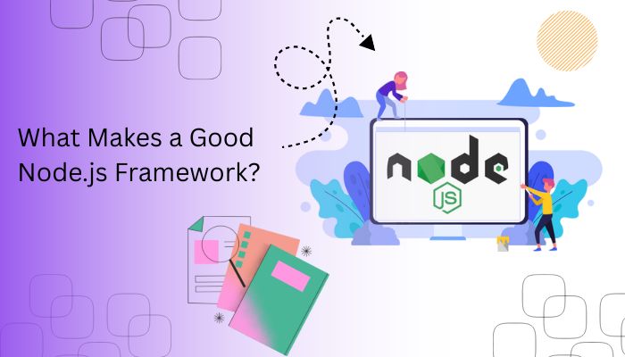 What Makes a Good Node.js Framework?