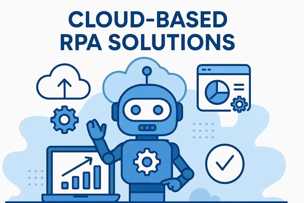Cloud-based RPA Solutions