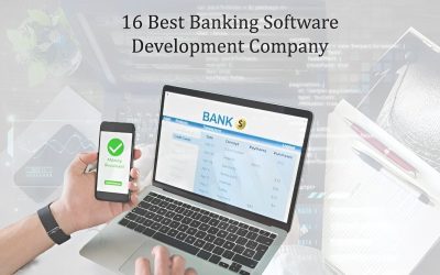 16 Best Banking Software Development Company Keep an Eye ...  10 min read