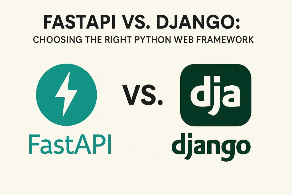 FastAPI and Django