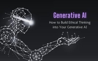 How to Build Ethical Thinking into Your Generative AI  9 min read