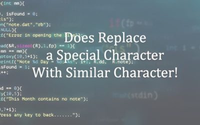 Does Replace a Special Character With Similar Character!  2 min read
