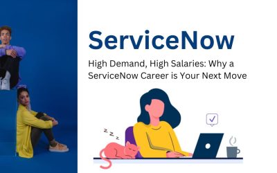 High Demand, High Salaries: Why a ServiceNow Career is Yo...  7 min read
