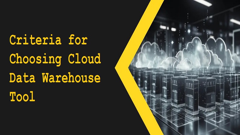 Criteria Cloud Data Warehouse Tool