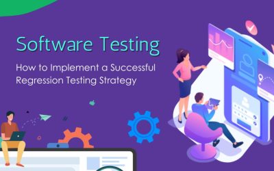 How to Implement a Successful Regression Testing Strategy  10 min read