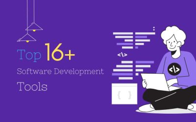 Top 16+ Tools for Every Software Developer’s Needs  8 min read