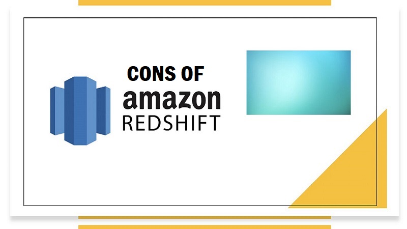 Cons of Amazon Redshift