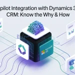 Copilot Integration with Dynamics 365 CRM Know the Why & How