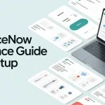 ServiceNow Instance Guide for Setup