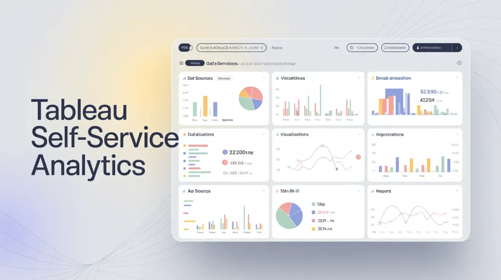 Tableau Self-Service Analytics