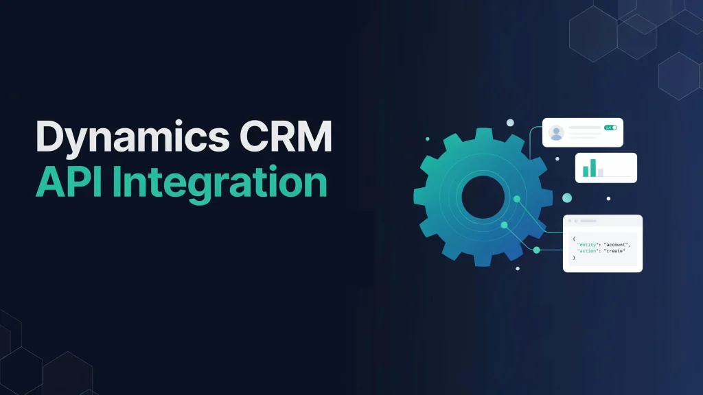 Dynamics CRM API Integration