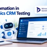AI Automation in Dynamics CRM Testing